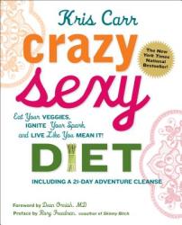 Crazy Sexy Diet - Kris Carr (2011)