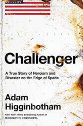 Challenger - Adam Higginbotham (ISBN: 9780241543696)