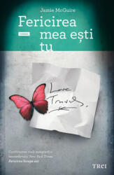 Fericirea mea esti tu - Jamie McGuire. Traducere de Shauki Al-Gareeb (2013)
