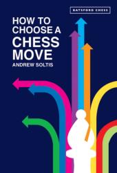 How to Choose a Chess Move (ISBN: 9781849949231)