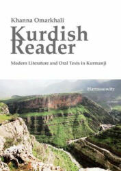 Kurdish Reader. Modern Literature and Oral Texts in Kurmanji - Khanna Omarkhali (2011)