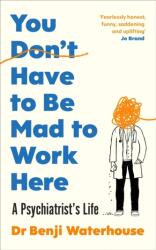 You Don't Have to Be Mad to Work Here (ISBN: 9781787333185)