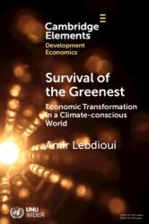 Survival of the Greenest - Amir Lebdioui (ISBN: 9781009339384)