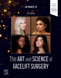 The Art and Science of Facelift Surgery - Joe Niamtu (ISBN: 9780443121364)