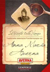 Traditionelle italienische Familienrezepte von Anna Maria Averna - Anna Maria Averna (2013)