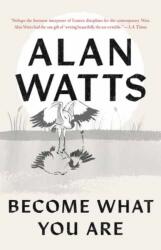 Become What You Are - WATTS ALAN (ISBN: 9781645472865)