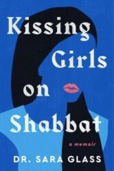 Kissing Girls on Shabbat (ISBN: 9781668031216)