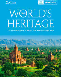 The World's Heritage: The Definitive Guide to all World Heritage Sites (ISBN: 9780008696986)