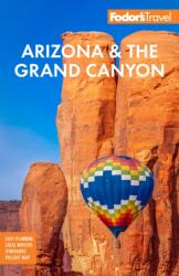 Fodor's Arizona & the Grand Canyon (ISBN: 9781640976795)