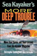 Sea Kayaker's More Deep Trouble (2013)