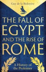 The Fall of Egypt and the Rise of Rome (ISBN: 9780300275520)