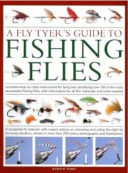 A Fly-Tyer's Guide to Making Fishing Flies (ISBN: 9780754835912)