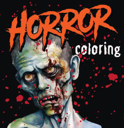 Horror Coloring (ISBN: 9781639385881)