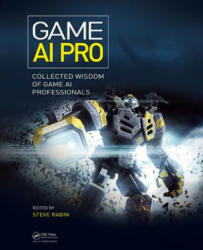 Game AI Pro: Collected Wisdom of Game AI Professionals (2013)