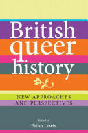 British queer history: New approaches and perspectives (2013)