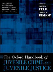 Oxford Handbook of Juvenile Crime and Juvenile Justice - Barry C. Feld, Donna M. Bishop (2013)