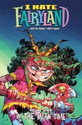 I Hate Fairyland Volume 7 - Brett Bean (ISBN: 9781534376175)
