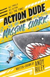 Action Dude and the Massive Shark (ISBN: 9781801301510)
