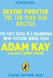Dexter Procter the Ten-Year-Old Doctor - Henry Paker (ISBN: 9780241668603)