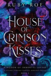 House of Crimson Kisses (ISBN: 9781913236878)