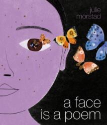 A Face Is a Poem - MORSTAD JULIE (ISBN: 9780735267565)