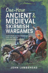 One-hour Ancient and Medieval Skirmish Wargames - Lambshead, John (ISBN: 9781036110246)