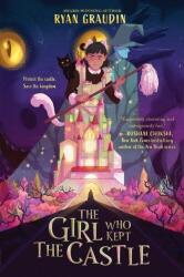 The Girl Who Kept the Castle - GRAUDIN RYAN (ISBN: 9780063229419)