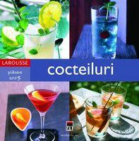 Cocteiluri - Larousse (ISBN: 9789737172204)