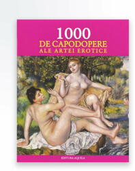 1000 de capodopere ale artei erotice (ISBN: 9789737143693)