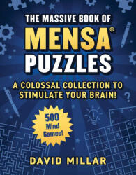 Massive Book of Mensa Puzzles: Over 500 Puzzles! --A Colossal Collection to Stimulate Your Brain! - David Millar, Fred Coughlin (ISBN: 9781510780163)