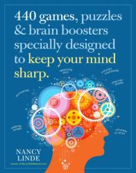440 Games, Puzzles & Brain Boosters Specially Designed to Keep Your Mind Sharp (ISBN: 9781523518036)