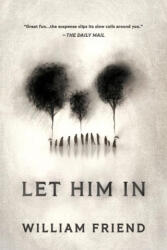 Let Him in - FRIEND WILLIAM (ISBN: 9781728295138)