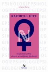 Raportul Hite. Noul studiu Hite despre sexualitatea feminină (ISBN: 9789731432106)