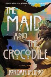 The Maid and the Crocodile - IFUEKO JORDAN (ISBN: 9781419764356)