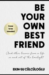 Be Your Own Best Friend (ISBN: 9780349440071)