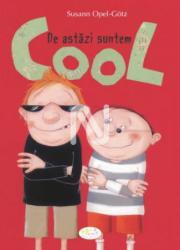 De astăzi suntem cool (ISBN: 9789731432489)