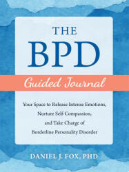 The Bpd Guided Journal - Daniel Fox (ISBN: 9781648482991)