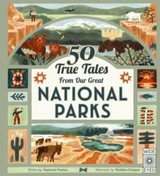 50 True Tales from Our Great National Parks (ISBN: 9780711285828)