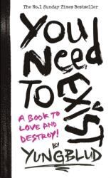 You Need To Exist (ISBN: 9781529932065)