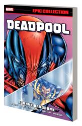 Deadpool Epic Collection: Johnny Handsome - Priest, Christopher, Marvel Various (ISBN: 9781302959579)