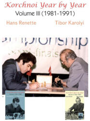 Korchnoi Year by Year: Volume III (ISBN: 9781916839052)