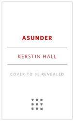 Asunder - HALL KERSTIN (ISBN: 9781250625434)