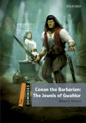 Dominoes: Two: Conan the Barbarian: The Jewels of Gwahlur Audio Pack - Robert Howard (ISBN: 9780194639583)