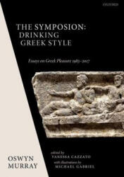 Symposion: Drinking Greek Style - Murray, Oswyn (ISBN: 9780198814627)