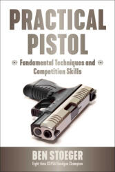 Practical Pistol - Stoeger, Ben (ISBN: 9781510779488)