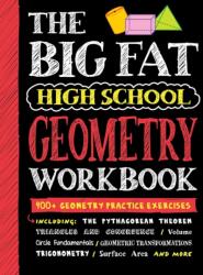 The Big Fat High School Geometry Workbook (ISBN: 9781523523764)