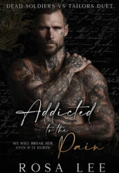 Addicted to the Pain (ISBN: 9781917332057)