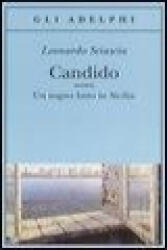 Candido ovvero un sogno fatto in Sicilia - Leonardo Sciascia (ISBN: 9788845919619)