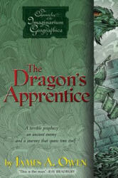 The Dragon's Apprentice - James A. Owen (ISBN: 9781416958987)