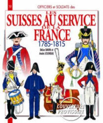 Swiss in French Service - Didier Davin (ISBN: 9782352502357)